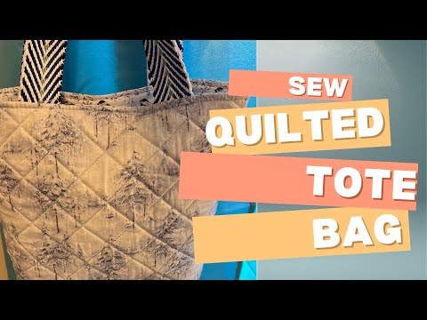 How to Sew a Quilted Bag