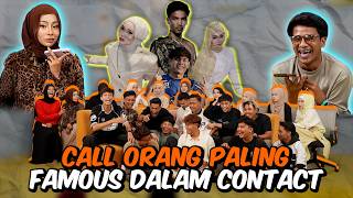 AI TEAM CALL ORANG PALING FAMOUS ARTIS INFLUENCER DALAM CONTACT KAU !!! 