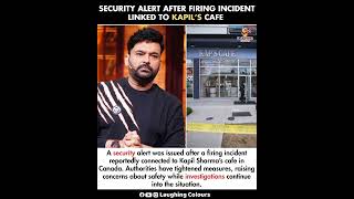 Security Alert 🚨 After Firing Incident Linked to Kapil Sharma’s Cafe