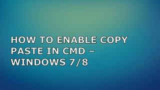 Famous HOW TO ENABLE COPY PASTE IN CMD – WINDOWS Net Worth