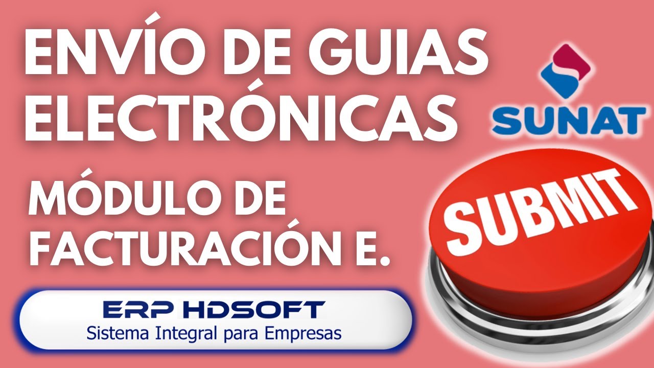 Envío de Guías Electrónicas – Facturación Electrónica | ERP-HDSOFT
