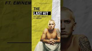 The High &amp; Mighty - The Last Hit ft. Eminem #shorts #eminem #slimshady