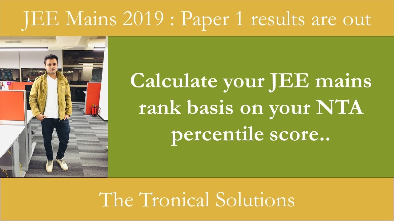 How to calculate your rank from your Percentile score in NTA score card|| JEE Mains 2019 !!