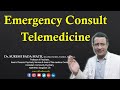 Emergency Situation Telemedicine Consultation - Telemedicine Practice Guidelines 2020