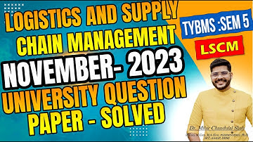 Logistics and Supply Chain Management| November 2023 :University  Question Paper| TYBMS SEM-V | LSCM