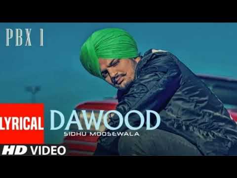 Dawood Full Audio PBX 1 Sidhu Moose Wala Byg Byrd Latest Punjabi Songs