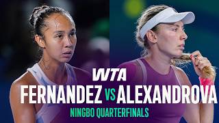 Details Leylah Fernandez vs. Ekaterina Alexandrova | 2026 Ningbo Quarterfinals | WTA Match Highlights News