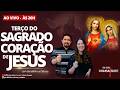 Terço do Sagrado Coração de Jesus I Geraldinho e Débora