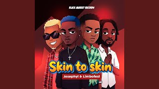 Skin to Skin