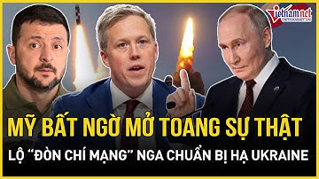 NÓNG: Chiến tướng Mỹ bất ngờ mở toang sự thật, lộ “đòn chí mạng” Nga ráo riết chuẩn bị "hạ" Ukraine