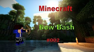 Minecraft Bow Bash [Minigame] #002