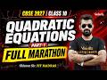Quadratic Equations Full Marathon | Class 10 Maths | CBSE 2027 🔥Shimon Sir