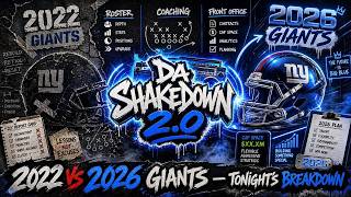 2022 vs. 2026 NY Giants 🔥 Roster, Coaching & Front Office Comparison | Da Shakedown 2.0