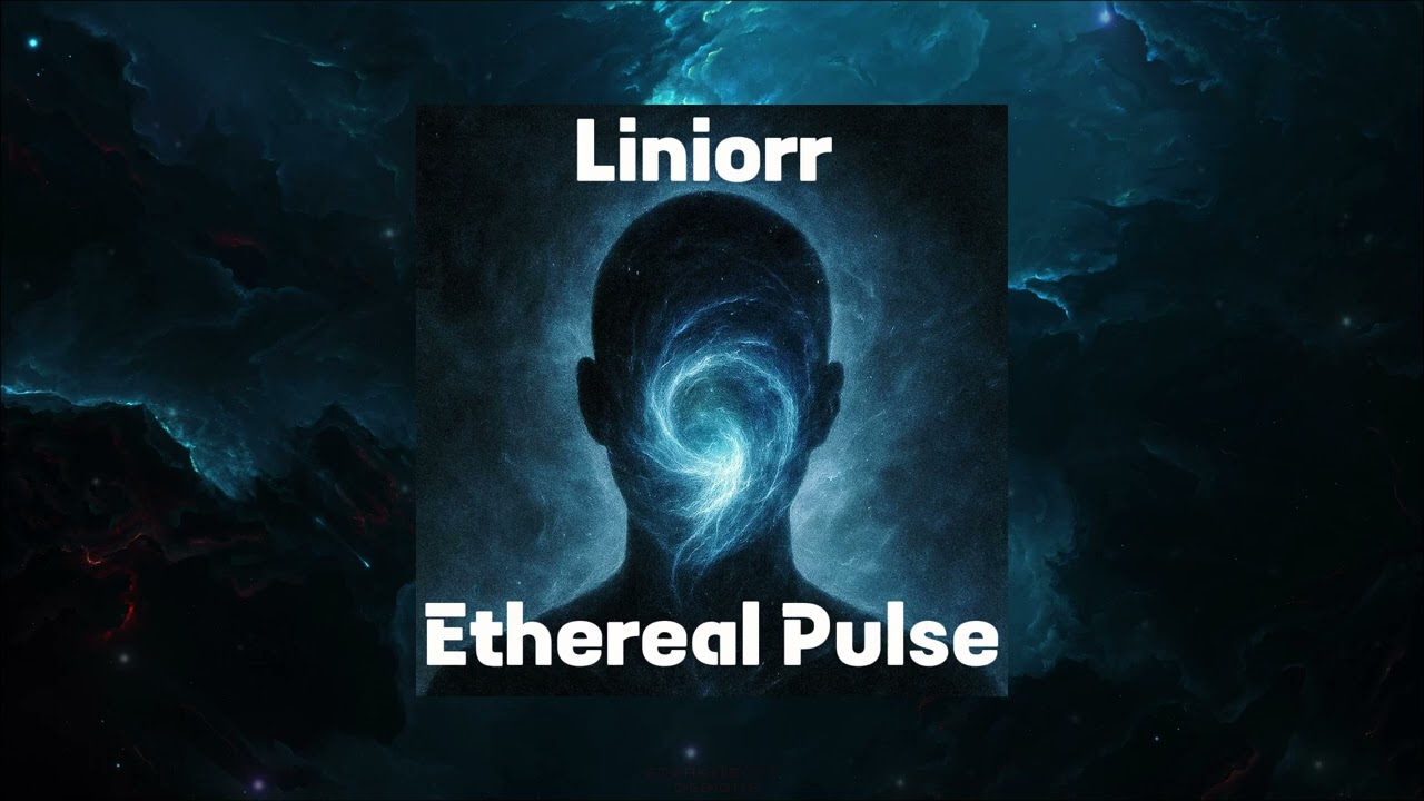 Watch Liniorr - Ethereal Pulse on YouTube Watch Liniorr - Ethereal Pulse on YouTube