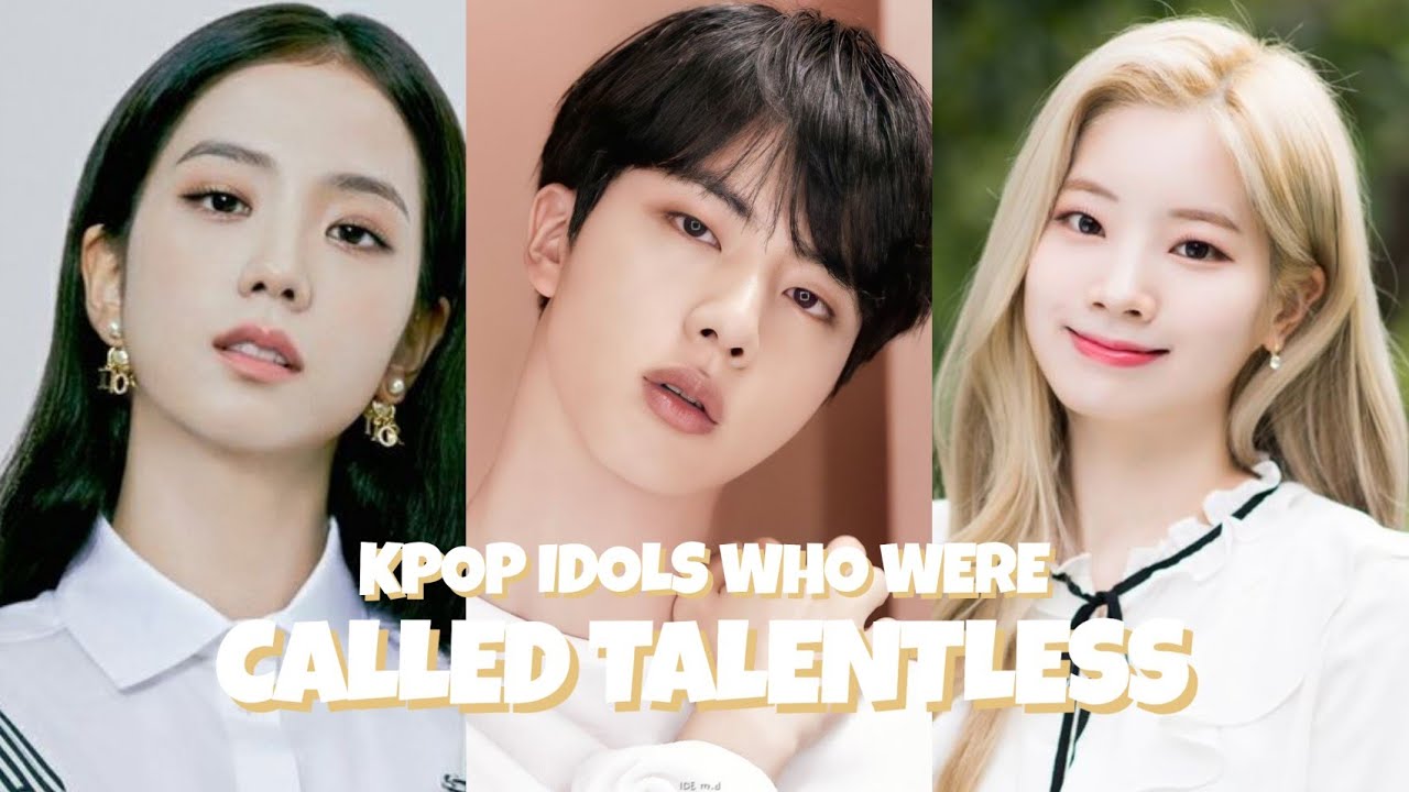 kpop idols who were called talentless