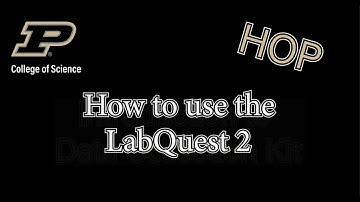 How to Use the LabQuest 2