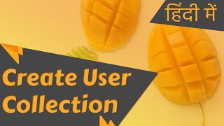 #12 Create User Collection in Firestore | Firebase for web tutorial in Hindi