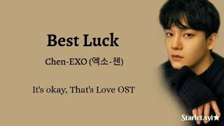 Best Luck - Chen EXO (It's okay, That's Love OST) [Hang/Rom]