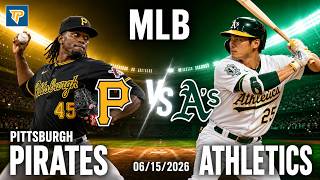 Pittsburgh Pirates vs Athletics Pick 6/15/26 MLB Pick Prediction