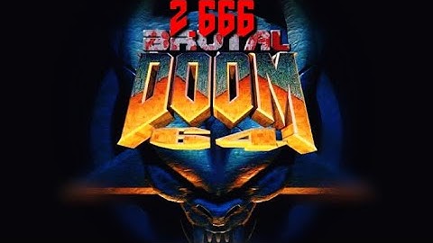 Brutal Doom 64 2.666 Trailer | Fan trailer