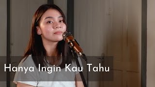 HANYA INGIN KAU TAHU - REPVBLIK || DYAH NOVIA (Live Cover)