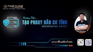Hướng Dẫn Mua Proxy Dân Cư Ip Tĩnh Tại Thuecloud.com