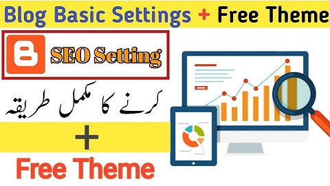 blogger basic settings for beginners | Blogger seo settings 2021