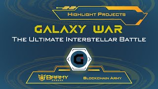 Galaxy War - The Ultimate Interstellar Battle | Blockchain Army screenshot 4