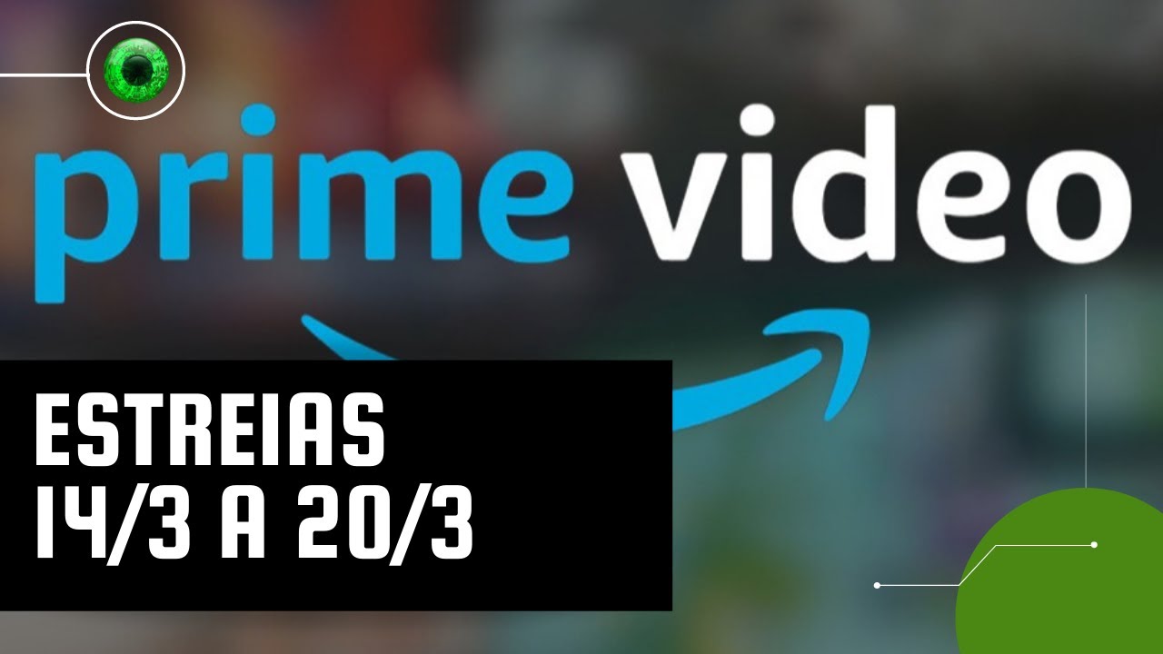 Amazon Prime Video: lançamentos da semana (14 a 20 de março)