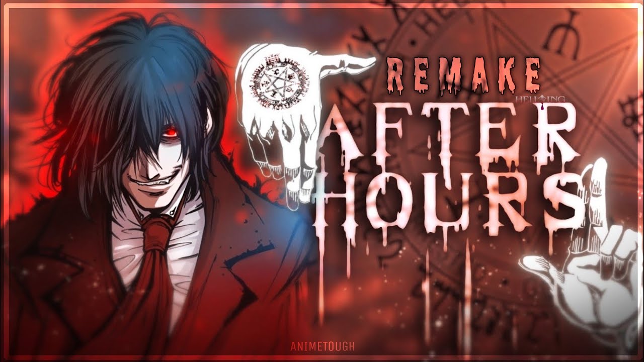 Hellsing - After Hours Xenoz Capcut Remake [Edit/AMV] 🏴‍☠️❤️