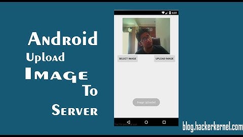 Android upload image to server