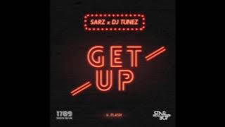 Sarz ft DJ Tunez – Get Up ft Flash