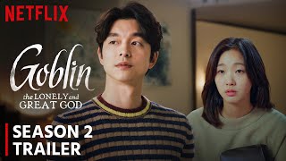 Goblin Season 2 Trailer | Release Date | All The Latest Updates!!