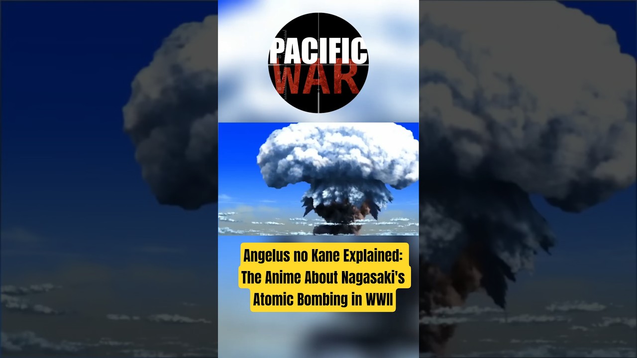 Объяснение Angelus no Kane: аниме о бомбардировке Нагасаки атомной бомбардировкой во время Второй...