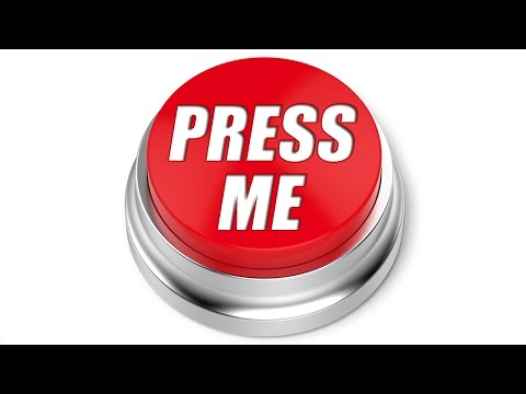 PRESS THE BUTTON!  Will You Press The Button? 