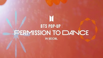 BTS (방탄소년단) 2021 BTS POP-UP : PERMISSION TO DANCE in SEOUL