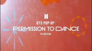 BTS (방탄소년단) 2021 BTS POP-UP : PERMISSION TO DANCE in SEOUL