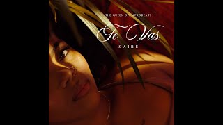 Saire - Te Vas Official Video