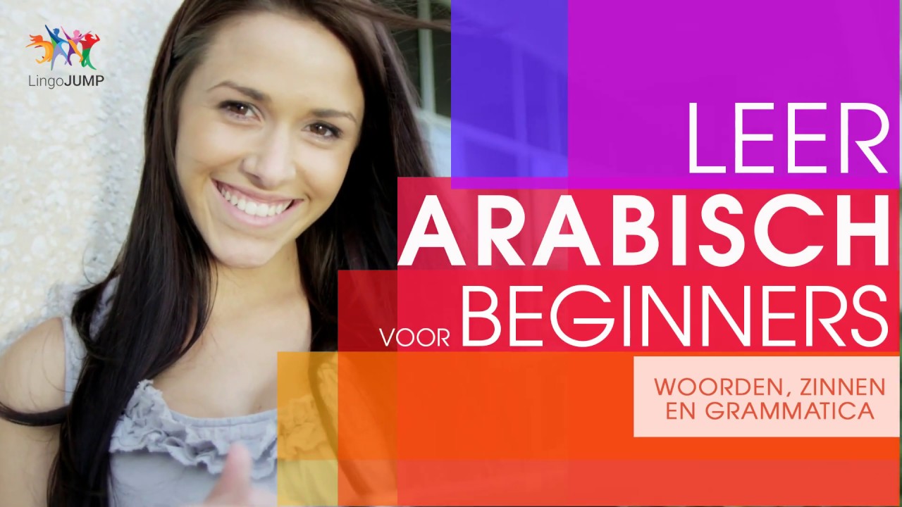 Arabisch voor beginners! Leer snel belangrijke Arabische woorden