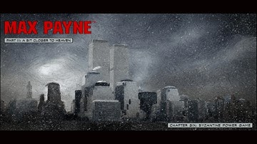 Max Payne 1 | Part 3 - Chapter 6: Byzantine Power Game | No Commentary