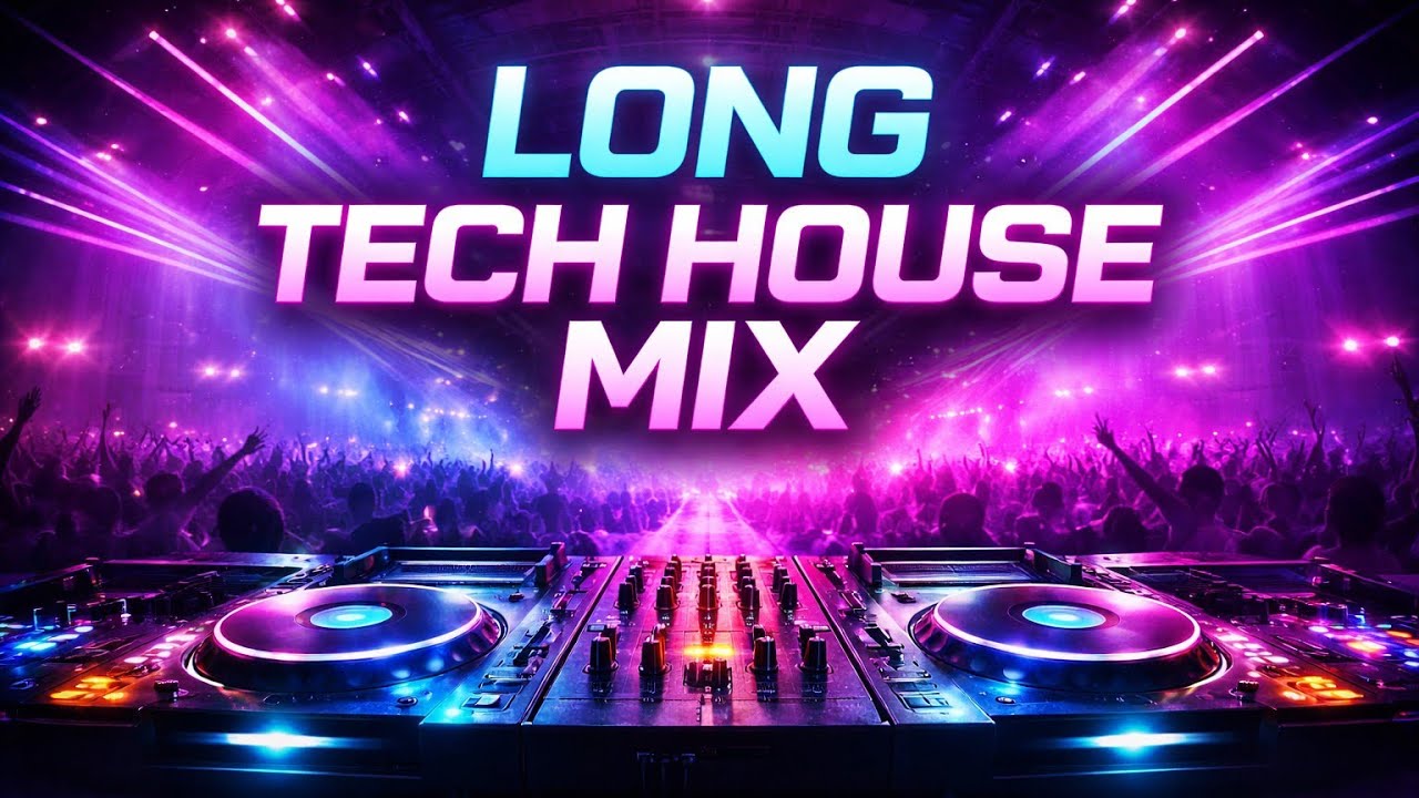 Long Tech House Mix 2026 | Club Music for Night Drive & Gym