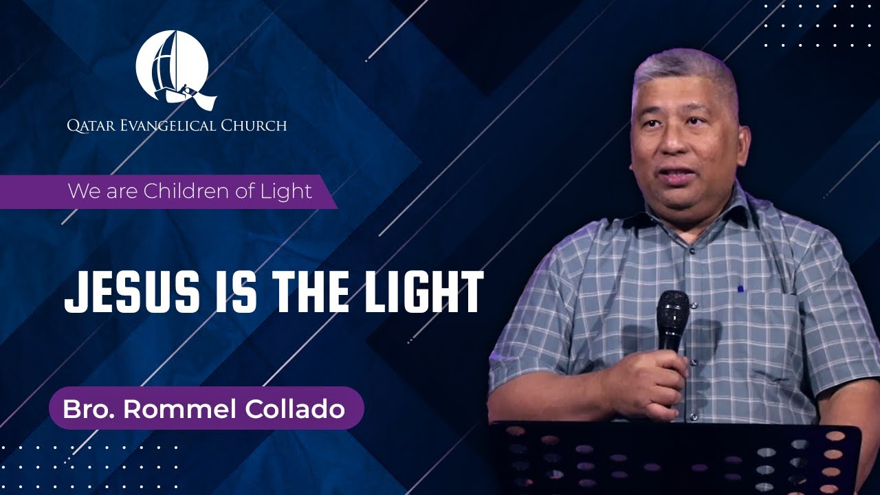 Jesus is the Light by Bro. Rommel Collado