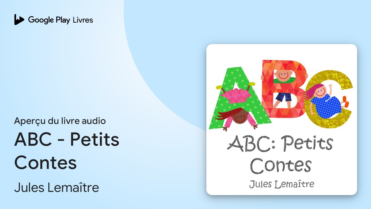 ABC - Petits Contes de Jules Lemaître · Extrait du livre audio