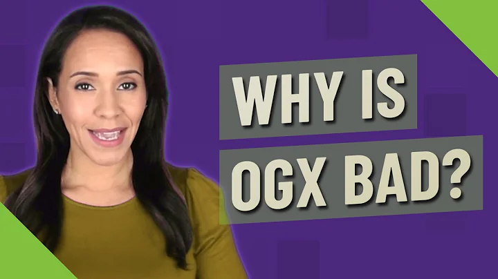 Why is Ogx bad?