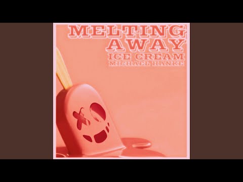 Melting Away