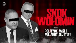 SKOK Wołomin – prawdziwa mafia? | WSI, politycy, gangsterzy i miliardy złotych