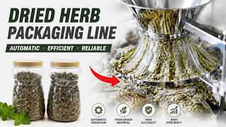 Dried Herb Packaging Line | Weighing, Filling, Capping & Aluminum Foil Sealing