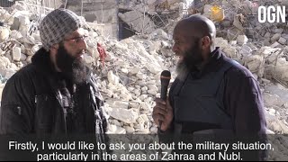 Interview w/Ahrar Sham Commander Regarding Military Developments