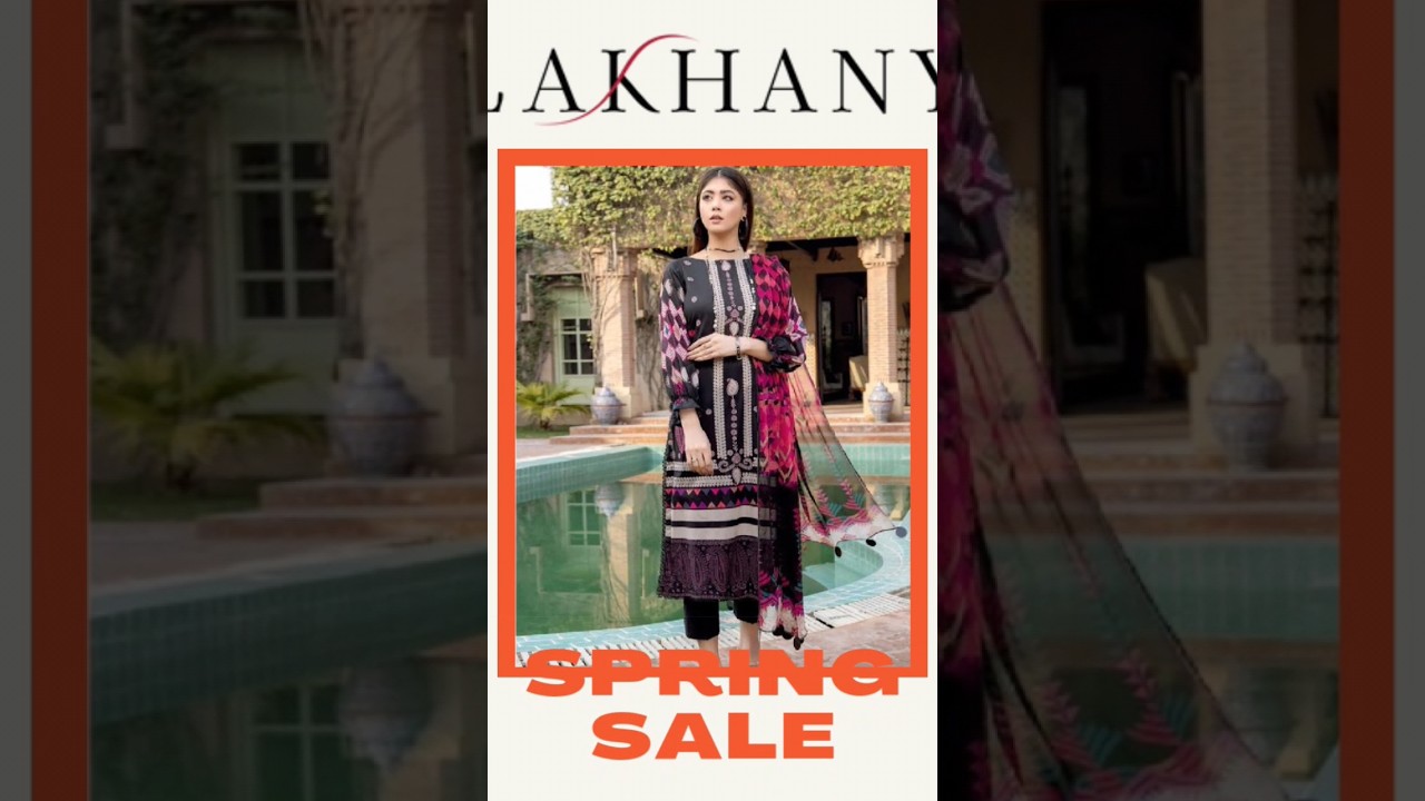 Lakhany Summer Collection 2023 | Unstitched Fabric | Branded Lawn Suit 