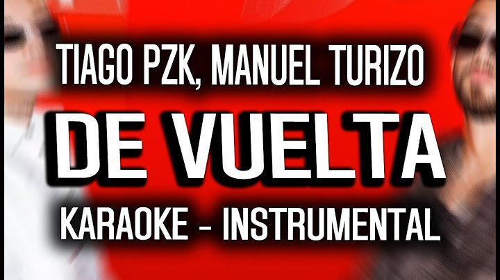 Tiago PZK, Manuel Turizo - De Vuelta (KARAOKE - INSTRUMENTAL)